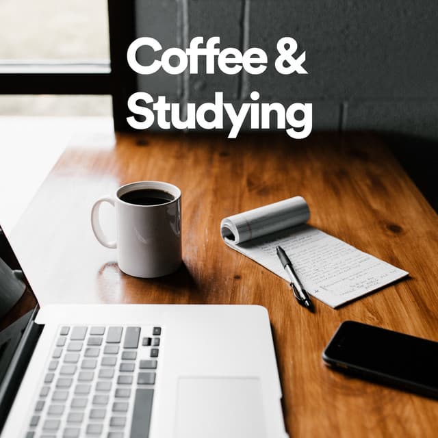 Coffee and Studying - Beats to Relax and Study to