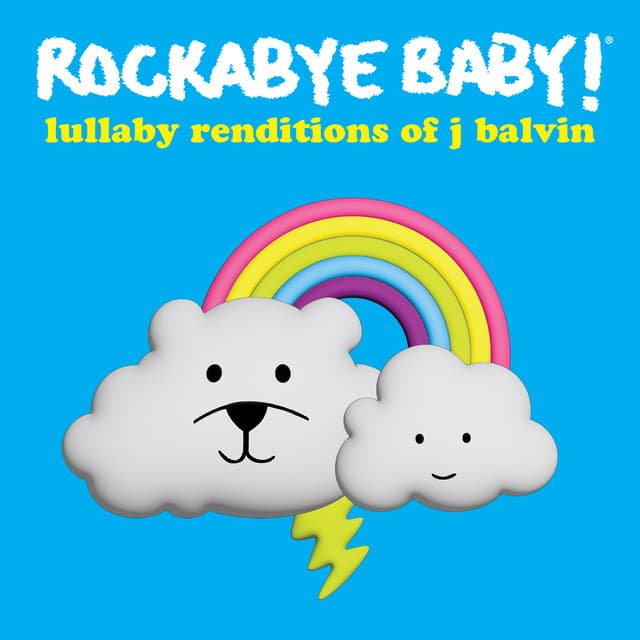 Lullaby Renditions of J Balvin - Rockabye Baby!