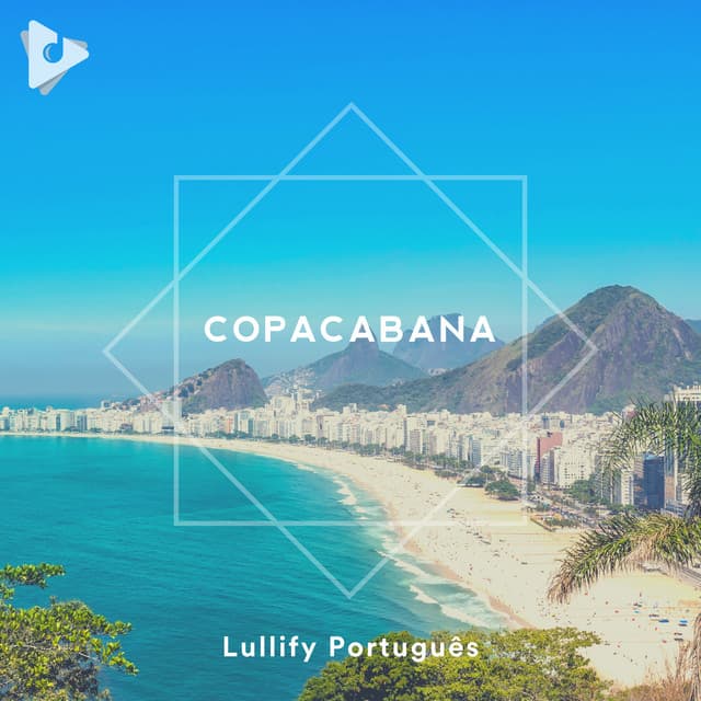 Copacabana - Lullify Português