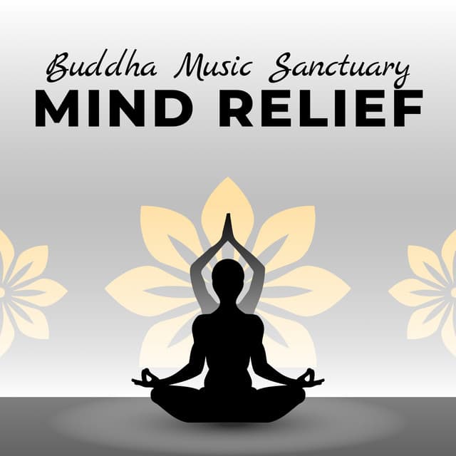 Mind Relief - Buddha Music Sanctuary