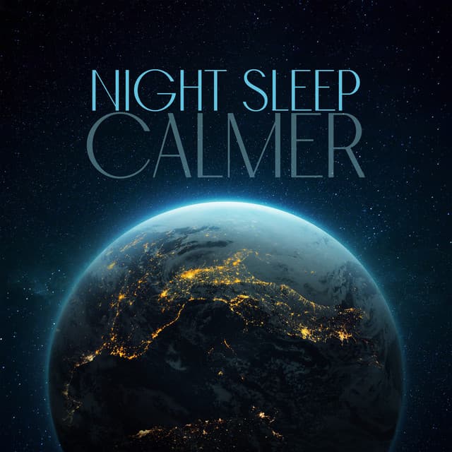 Night Sleep Calmer: Instrumental Sleep Hypnosis - Deep Sleep Relaxation Universe