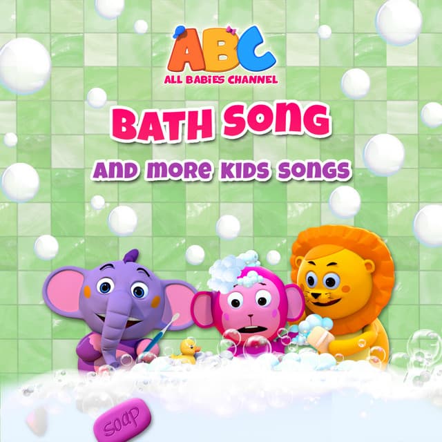 Bath Song and More Kids Songs - All Babies Channel