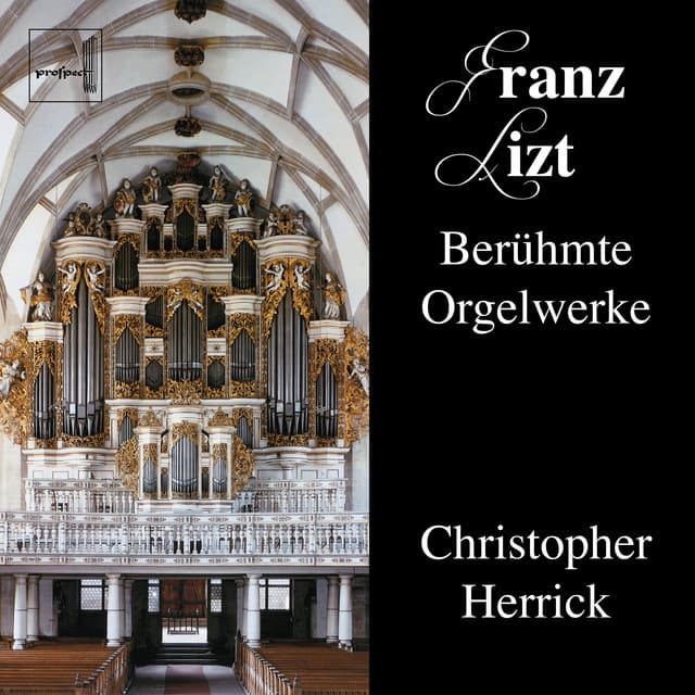 Franz Liszt Berühmte Orgelwerke - Franz Liszt