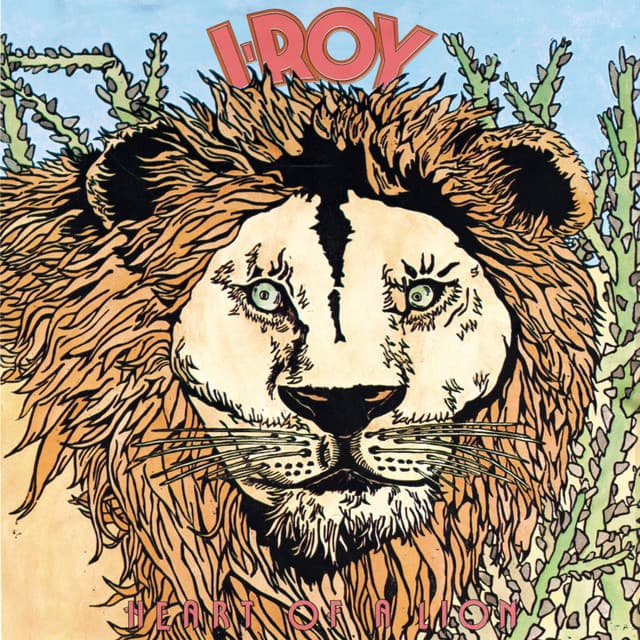 Heart Of A Lion - I-Roy