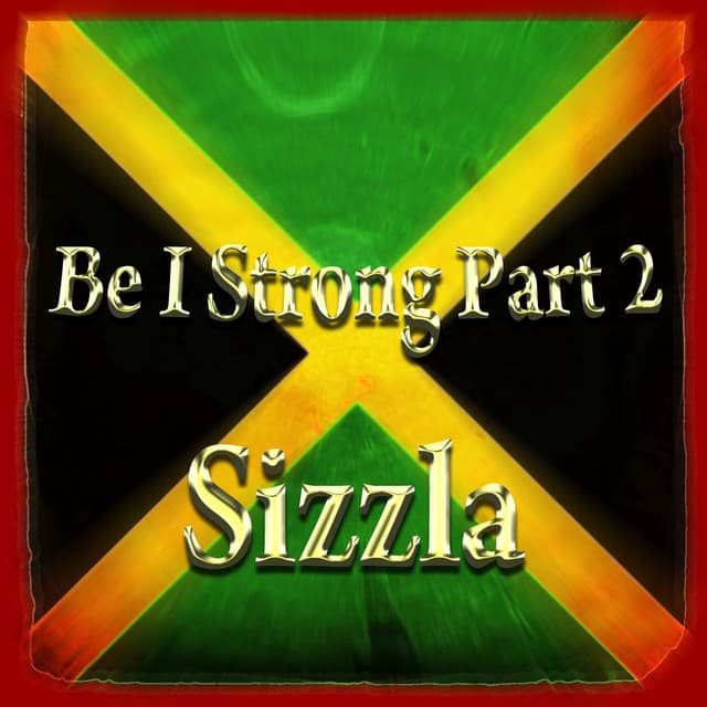Be I Strong Part 2 - Sizzla