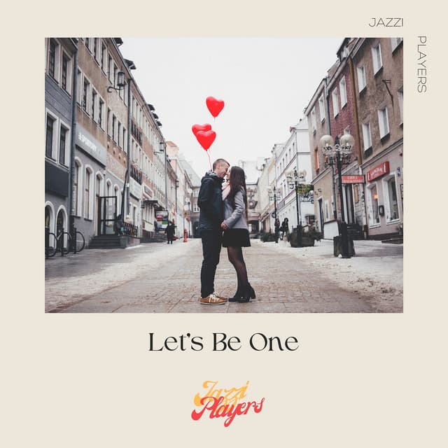 Let's Be One - Jazzi Players