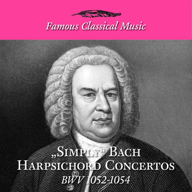 Simply Bach Harpsichord Concertos - Johann Sebastian Bach