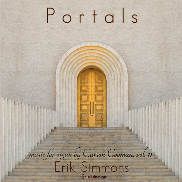 Portals: Music for Organ, Vol. 11 - Carson Cooman