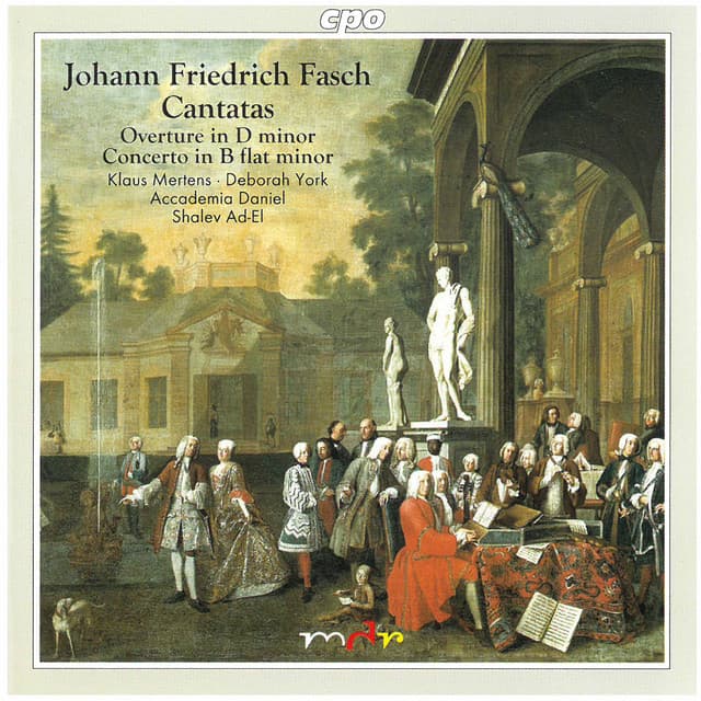 Fasch: Cantatas, Overture in D Minor & Chalumeau Concerto in B-Flat Major - Johann Friedrich Fasch