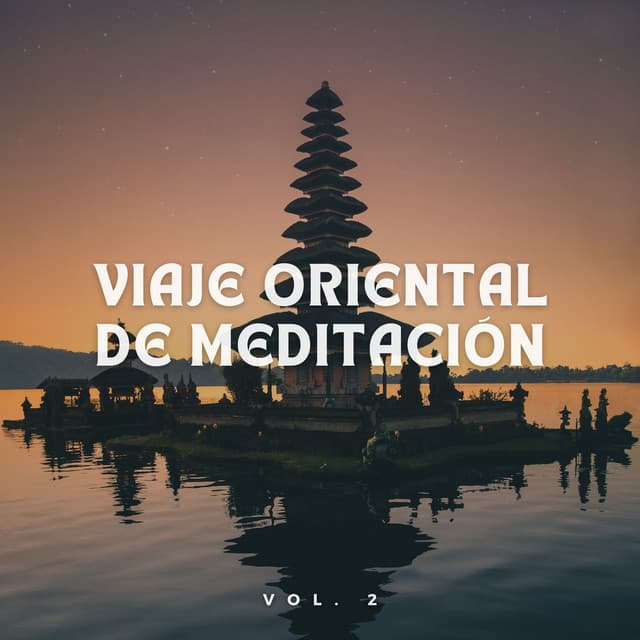 Viaje Oriental De Meditación Vol. 2 - Reiki y Tai Chi Armonía