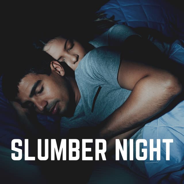 Slumber Night - Calm Music For Sleeping