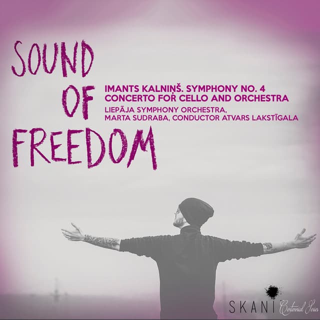 Kalniņš: Sound of Freedom - Imants Kalniņš