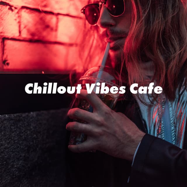 Chillout Vibes Cafe: Night Coffee Meeting and Light of the City - Chill Music Universe