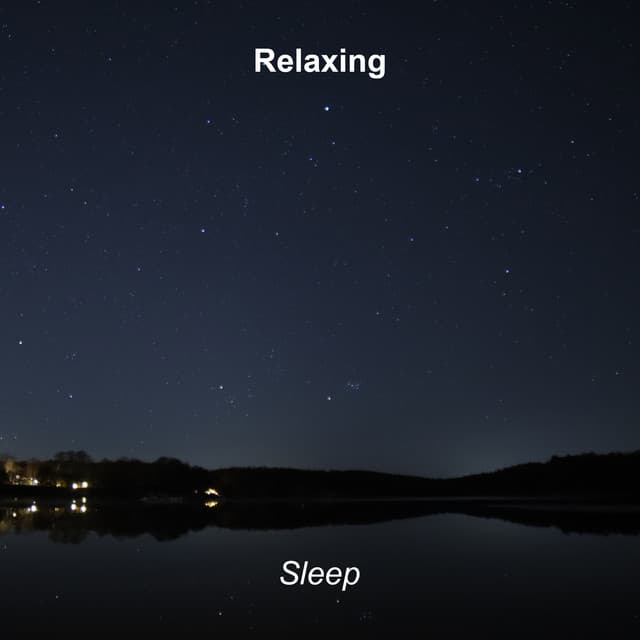 Sleep - Relaxing