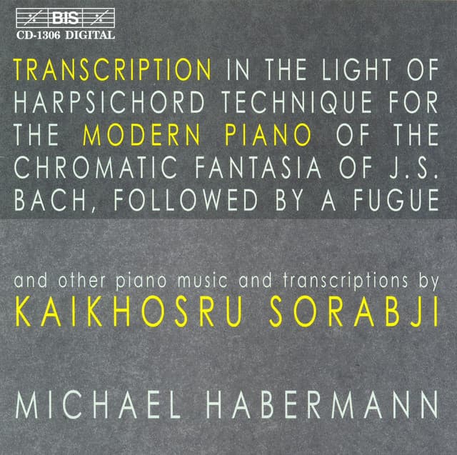 Sorabji: Piano Transcriptions of Ravel / Bach / Chopin - Kaikhosru Sorabji