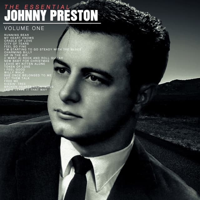 The Essential Johnny Preston, Vol 1 - Johnny Preston