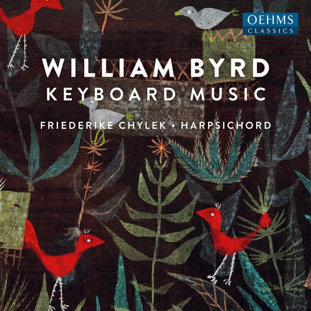 William Byrd: Keyboard Works - William Byrd