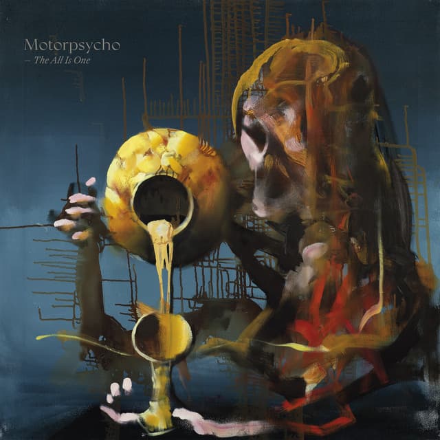 The All is One - Motorpsycho
