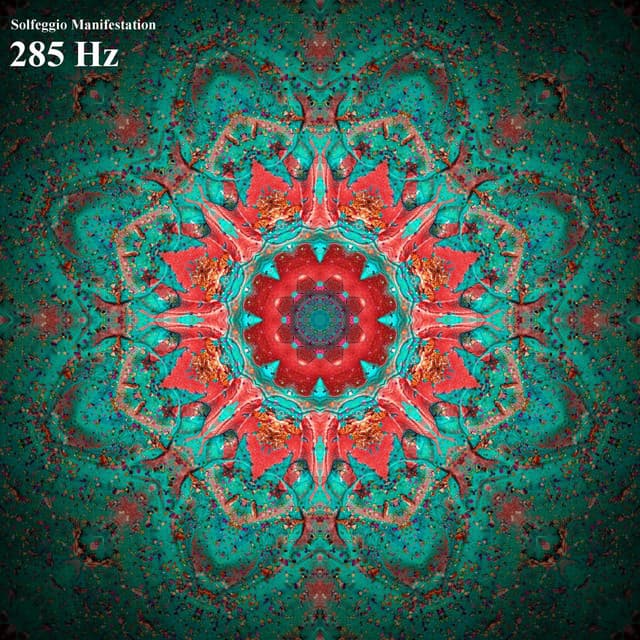 285 Hz Solfeggio Healing Frequencies - Solfeggio Manifestation