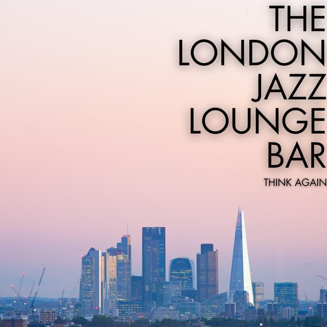 Think Again - London Inc