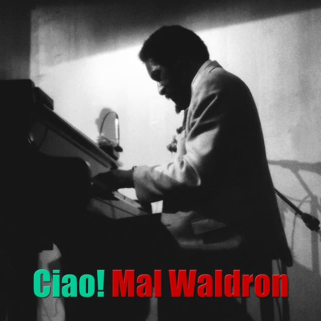 Ciao! - Mal Waldron