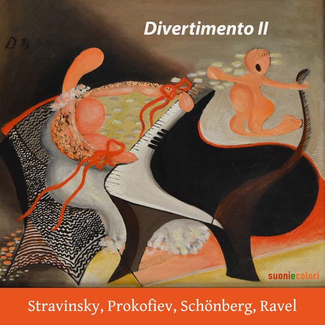 Stravinsky, Prokofiev, Schoenberg, Ravel: Divertimento II - non