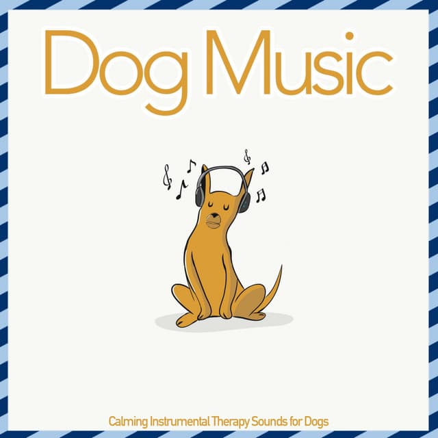 Dog Music - Calming Instrumental Therapy Sounds for Dogs - Dog Music Therapy