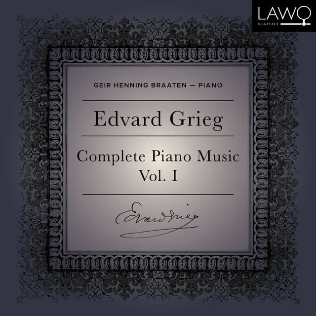 Edvard Grieg Complete Piano Music Vol. 1 - Edvard Grieg