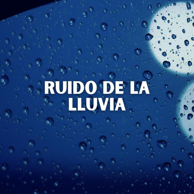 Ruido de la Lluvia - Lluvia