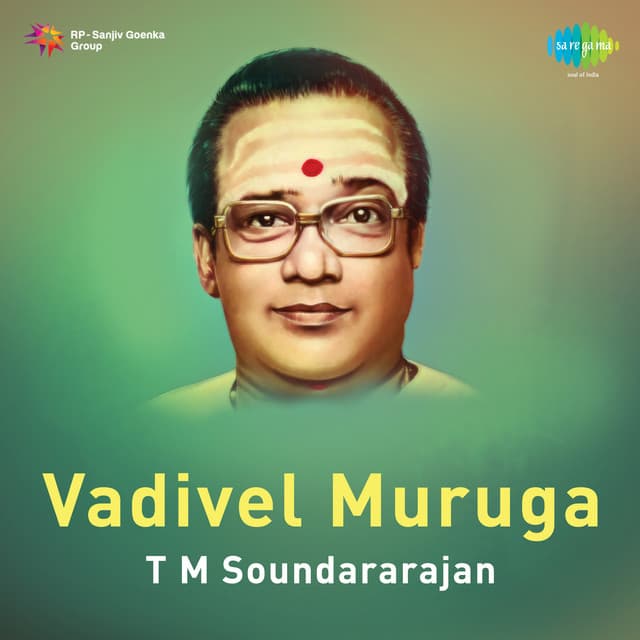 Vadivel Muruga - T. M. Soundararajan