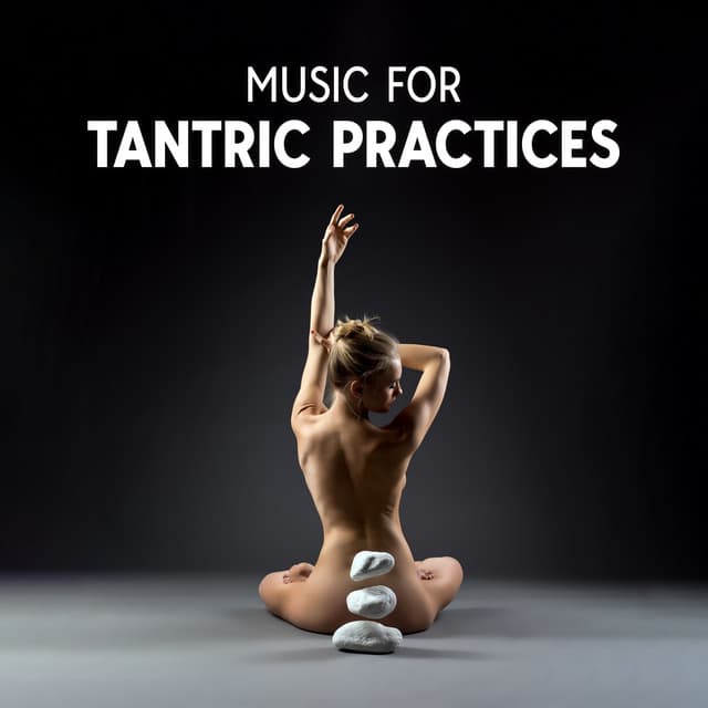 Music for Tantric Practices - Tantra Yoga Masters