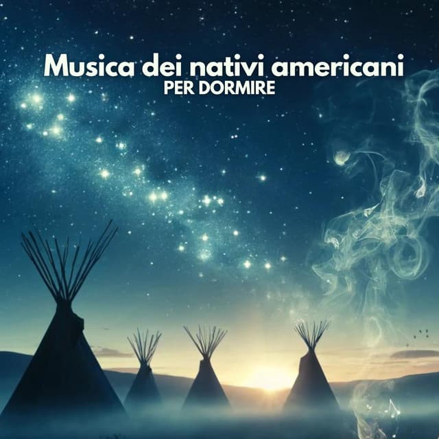Musica dei nativi americani per dormire - Buonanotte Academy