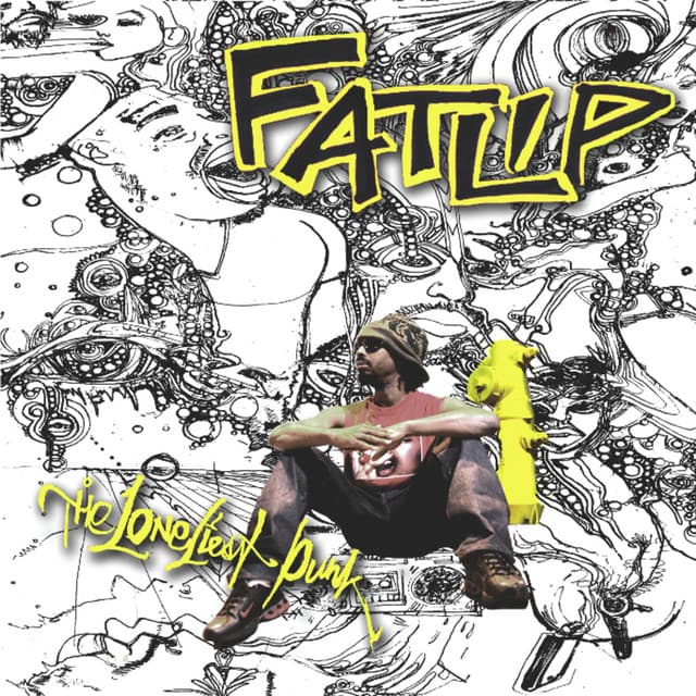 The Loneliest Punk - Fatlip