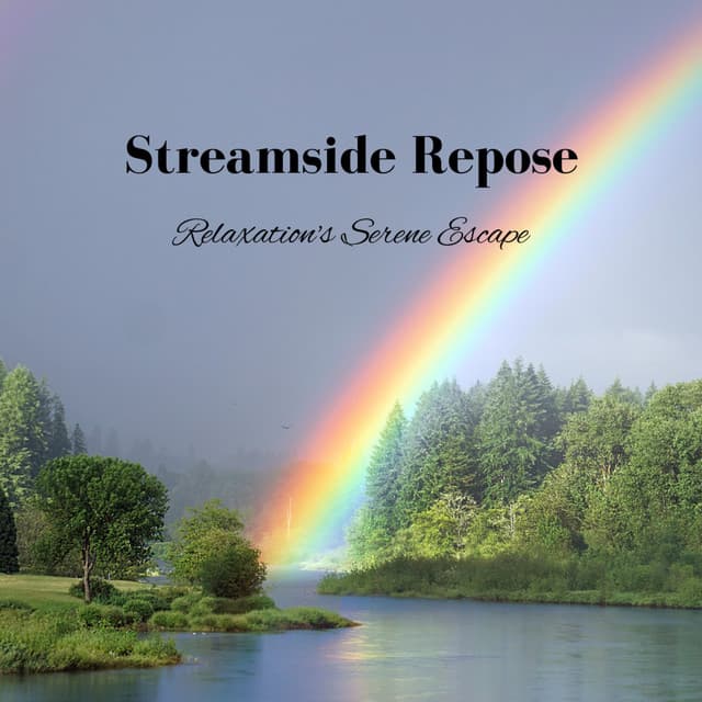Streamside Repose: Relaxation's Serene Escape - Pacific Soundscapes