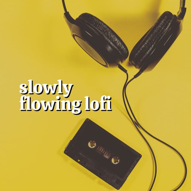 Slowly Flowing Lofi - Work at Home Lofi
