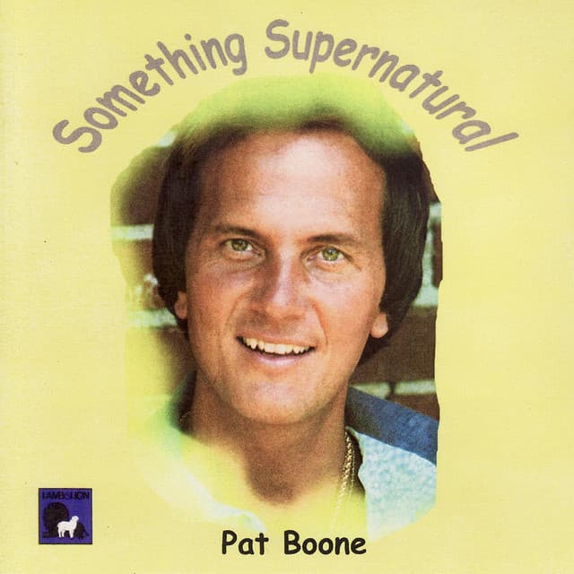 Something Supernatural - Pat Boone