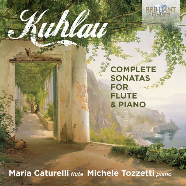 Kuhlau: Complete Sonatas for Flute & Piano - Friedrich Kuhlau