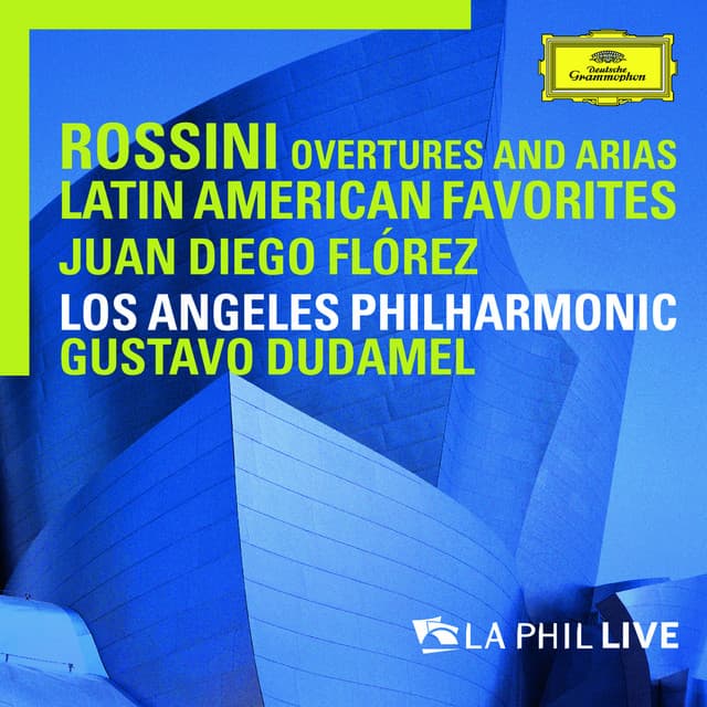 Rossini: Overtures And Arias / Latin American Favorites - Juan Diego Flórez