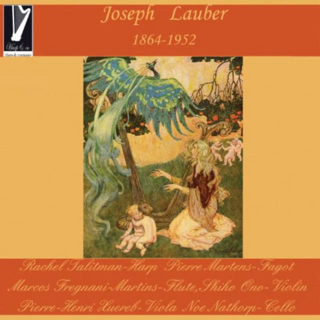 Joseph Lauber: Fantasia, Petite Suite, Danses médiévales, Sonatine and Suite printanière - Joseph Lauber
