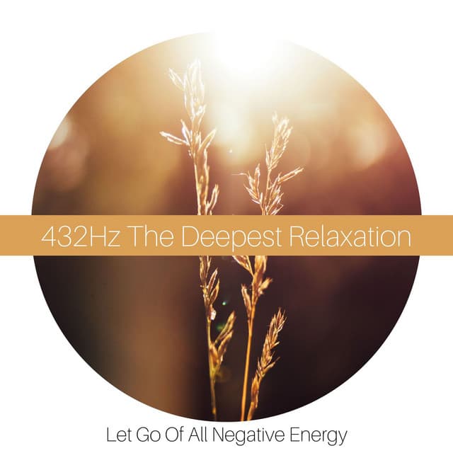 432Hz The Deepest Relaxation: Let Go Of All Negative Energy - Renovated Akropolis