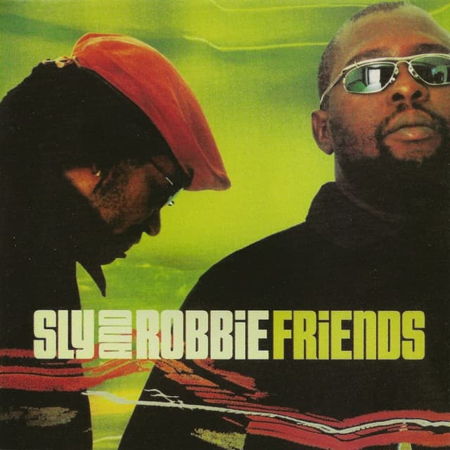 Friends - Sly & Robbie
