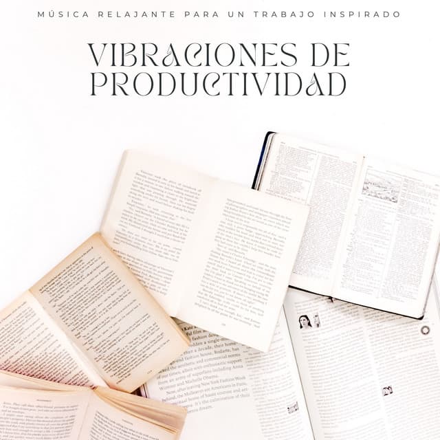 Vibraciones De Productividad: Música Relajante Para Un Trabajo Inspirado - Trabajar desde Casa Background Musica