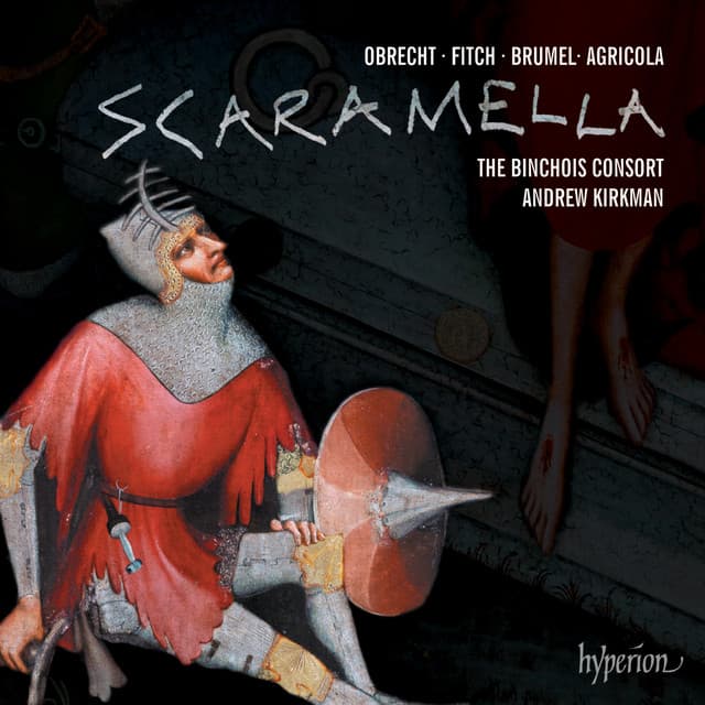 Obrecht: Scaramella - The Binchois Consort