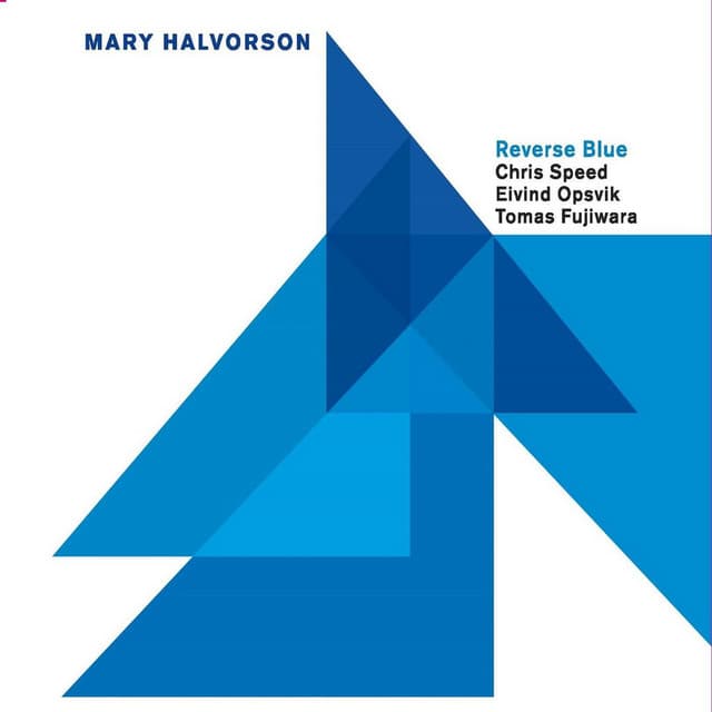 Reverse Blue - Mary Halvorson