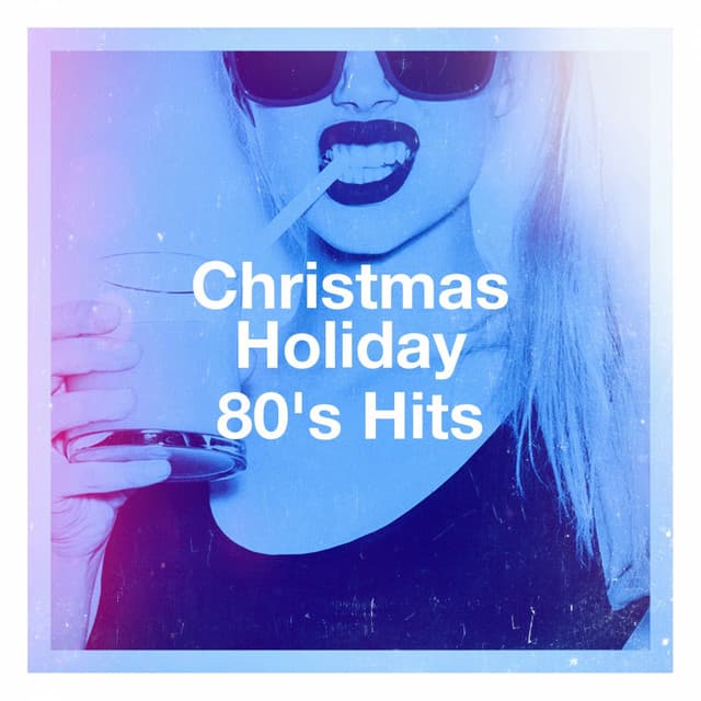 Christmas Holiday 80's Hits - Super Party 80
