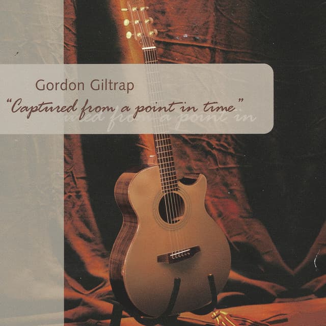 Captured from a Point in Time - Gordon Giltrap
