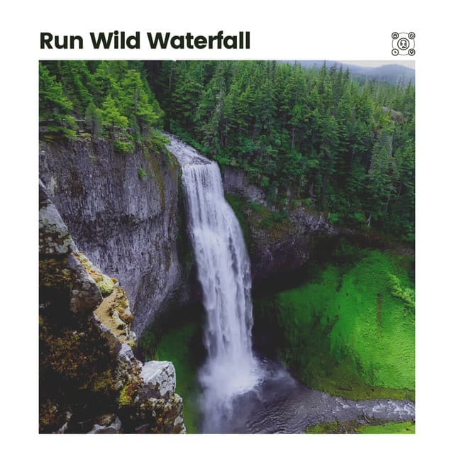 Run Wild Waterfall - Water Soundscapes