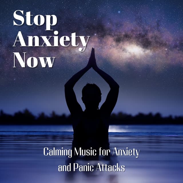 Stop Anxiety Now: Calming Panic Attacks - Anxiety Relief
