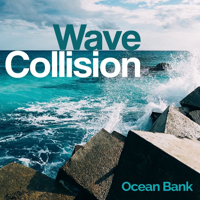 Wave Collision - Ocean Bank