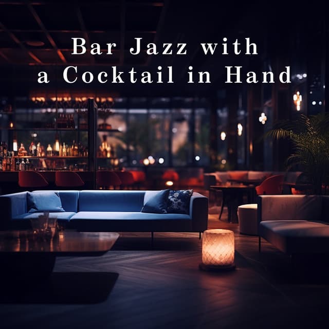 Bar Jazz with a Cocktail in Hand - Eximo Blue